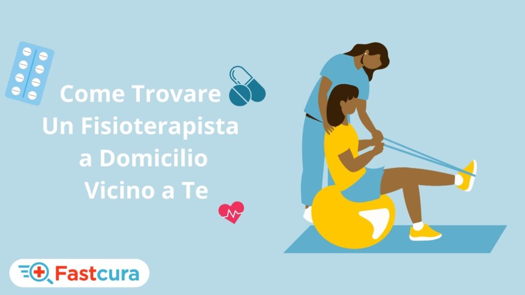 Come Trovare Un Fisioterapista a Domicilio Vicino a Te