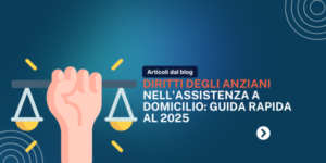 Diritti degli anziani nell'assistenza a domicilio: Guida rapida al 2025