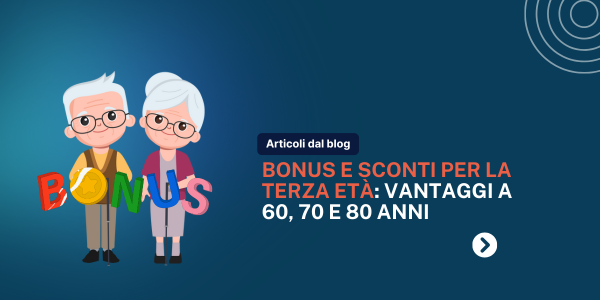 Bonus e Sconti Over Guida ai Vantaggi per Anziani nel 2024