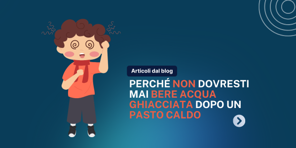Perché Evitare L'Acqua Ghiacciata Dopo Un Pasto Caldo