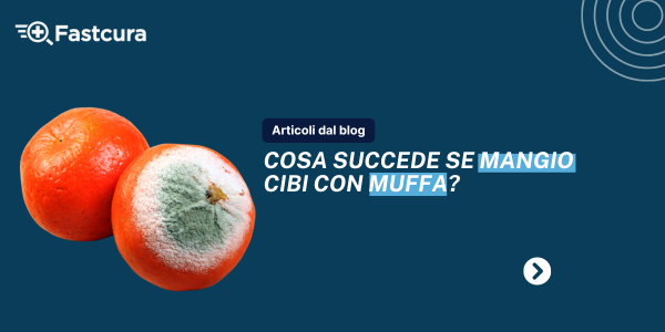 Cosa succede se mangio cibi con la muffa? Rischi e rivelazioni scientifiche